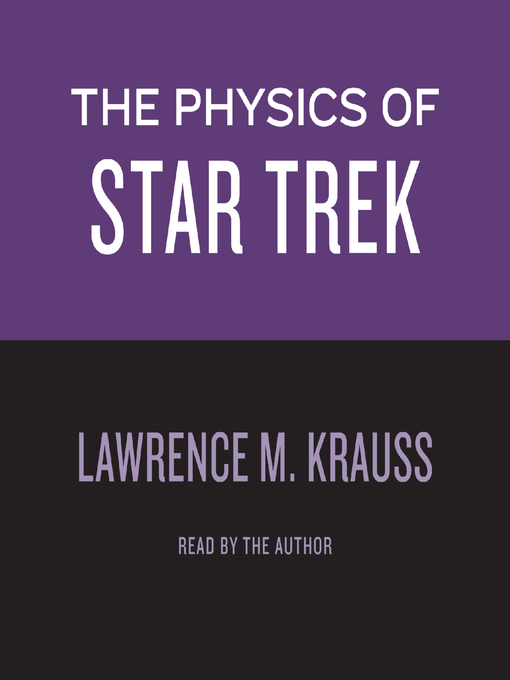 Title details for The Physics of Star Trek by Lawrence M. Krauss - Available